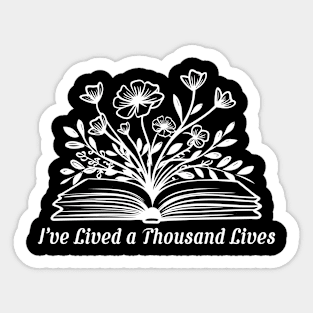 I've Lived a Thousand Lives Sticker